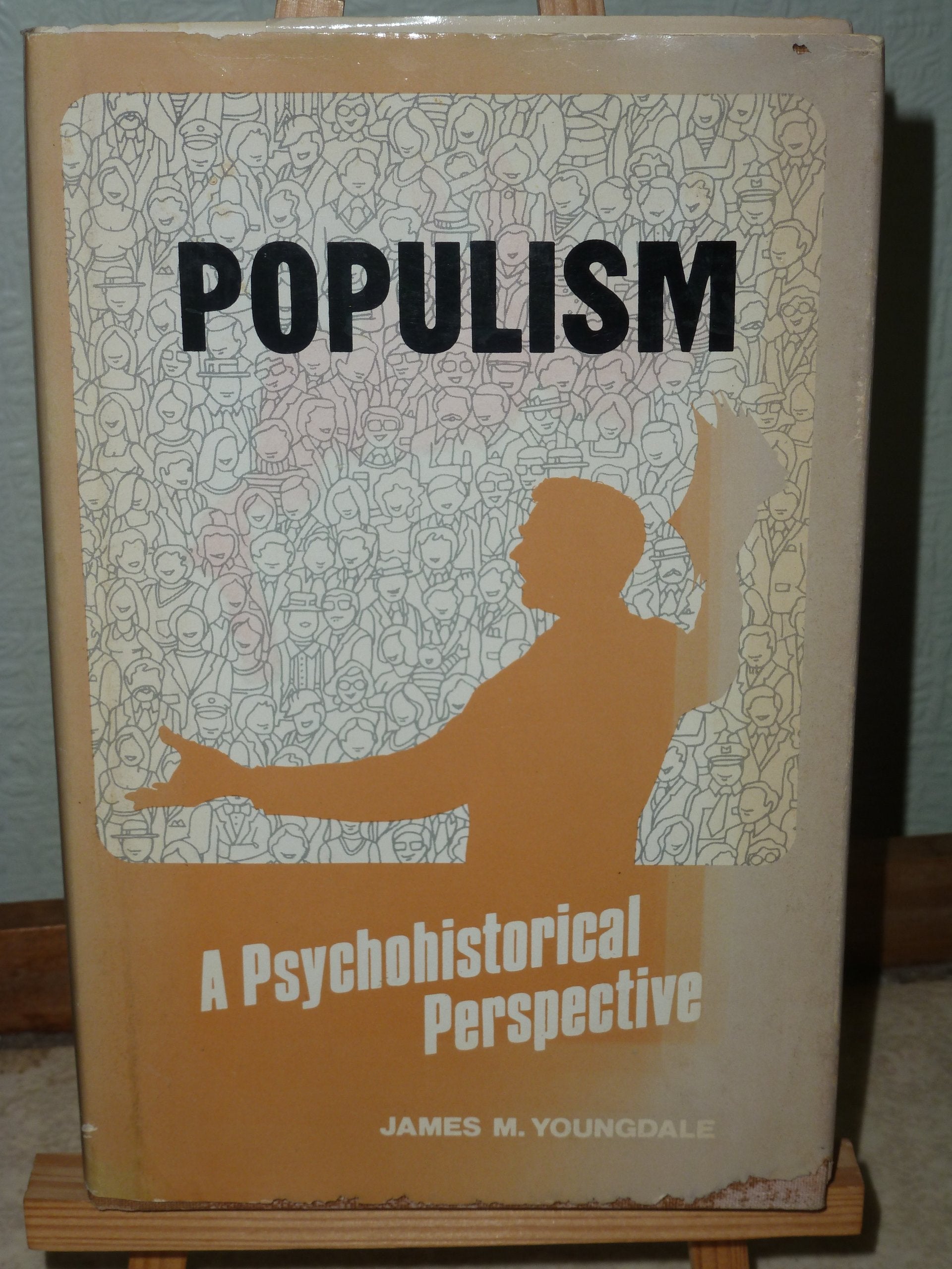 Populism: A psychohistorical perspective (National University publications),Used