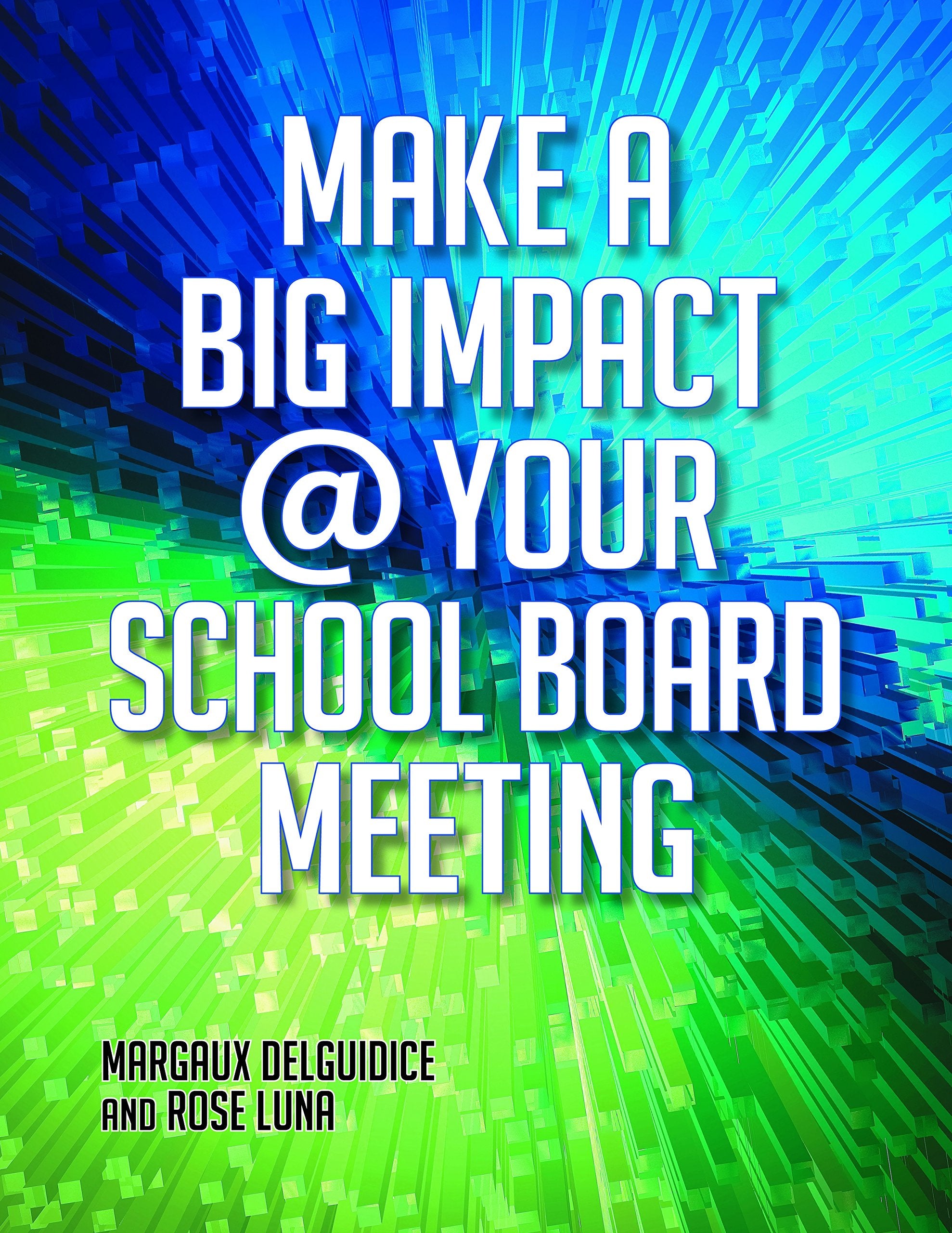 Make a Big Impact @ Your School Board Meeting,Used