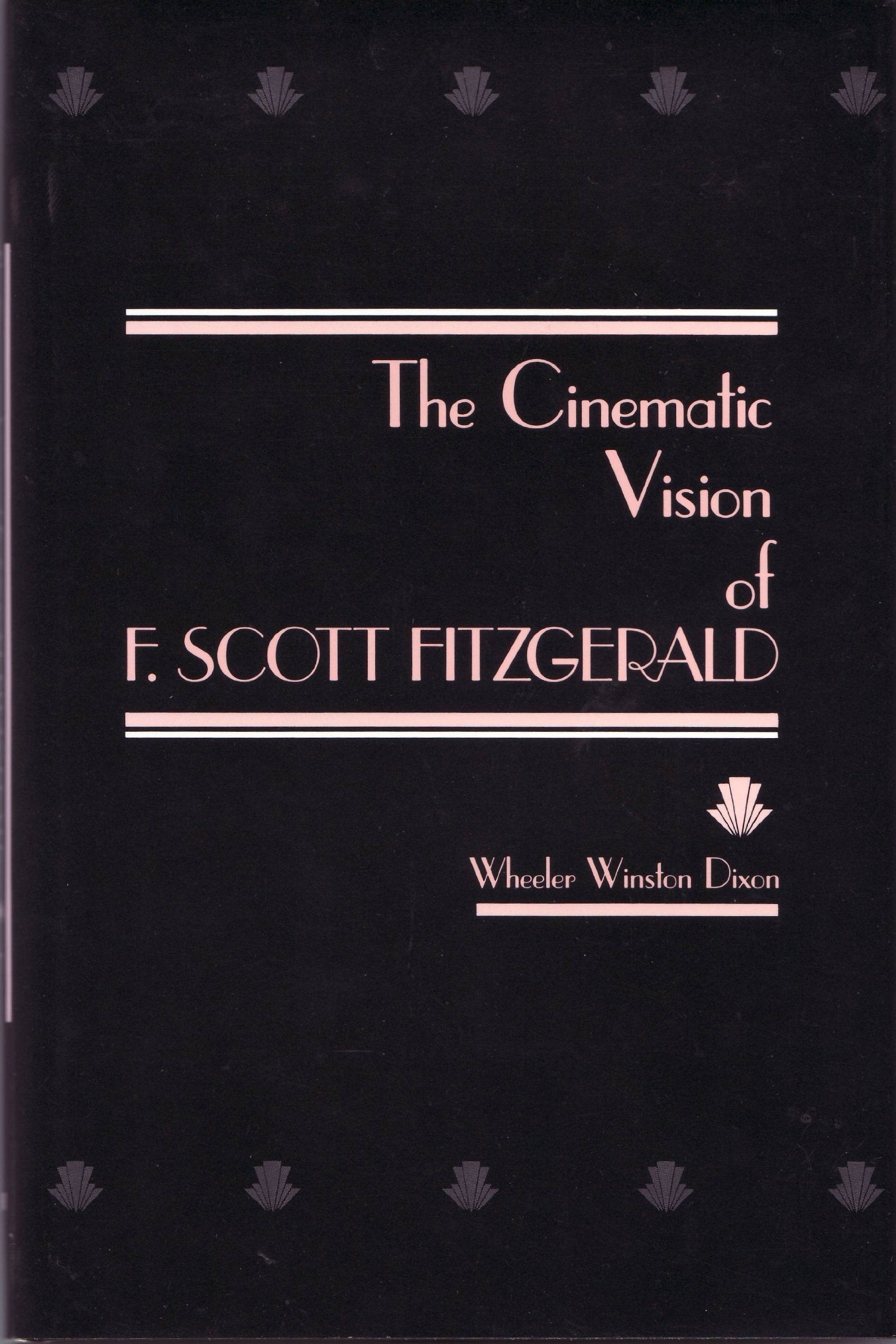 The Cinematic Vision of F. Scott Fitzgerald (Studies in Modern Literature),Used