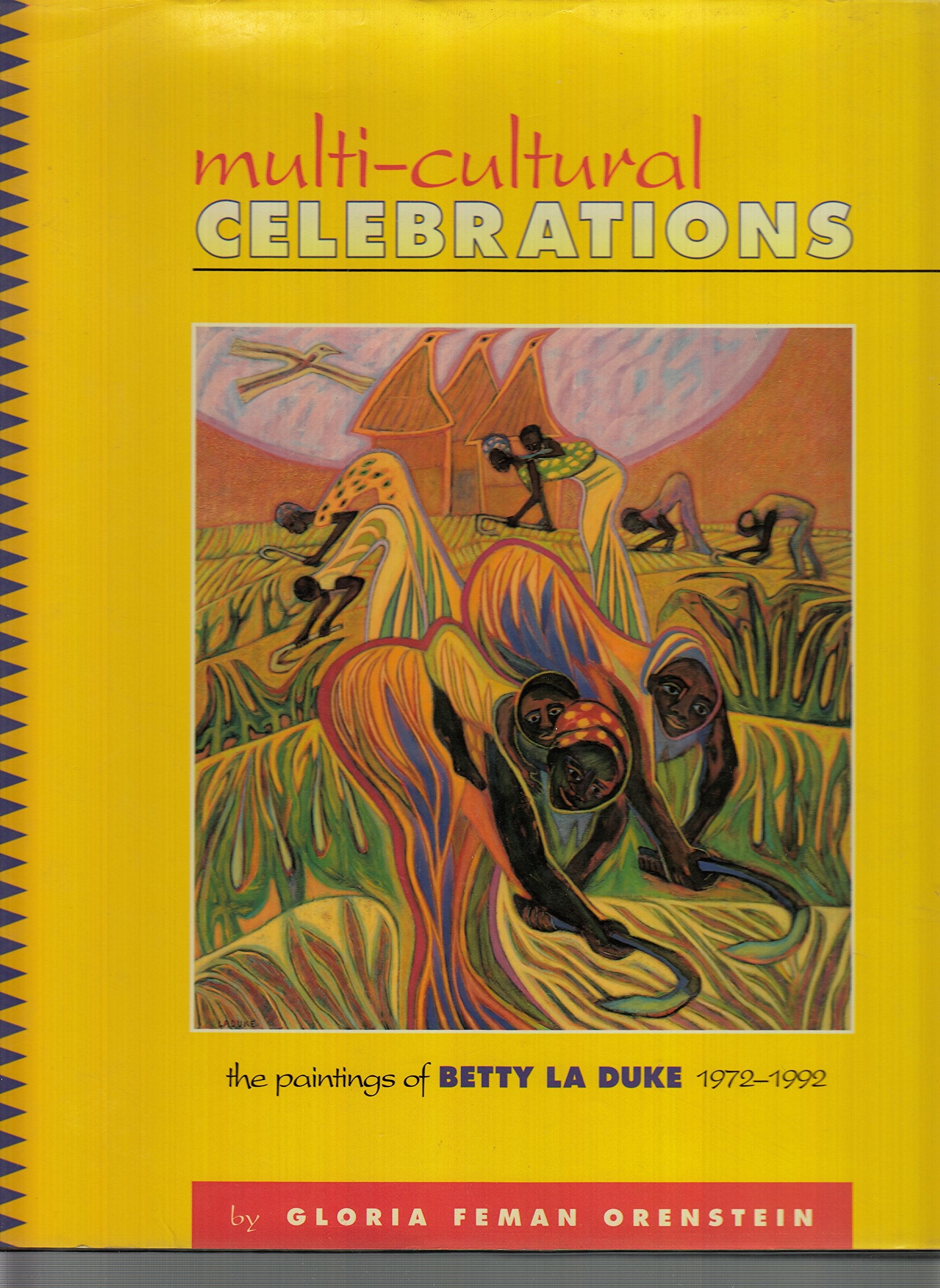 MultiCultural Celebrations: The Paintings of Betty LA Duke 19721992,Used
