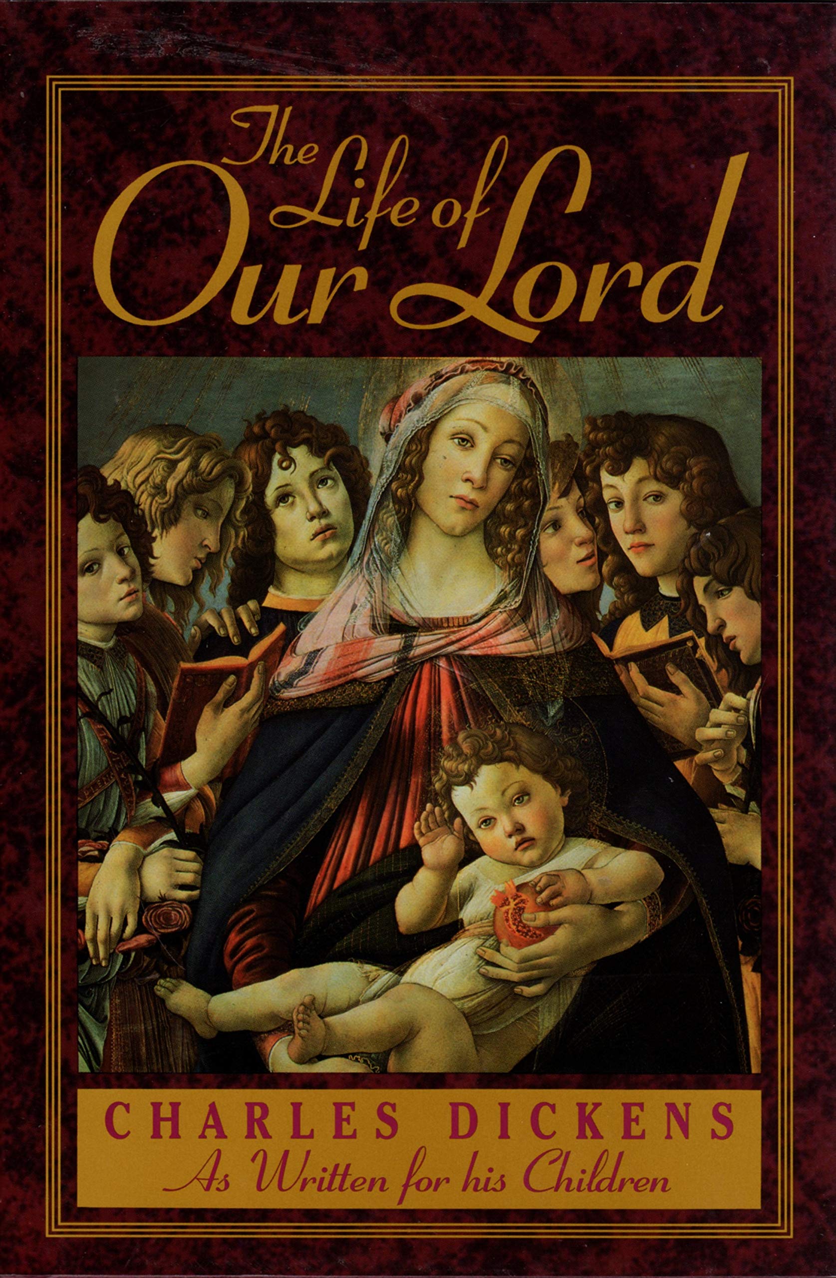 The Life of Our Lord,New
