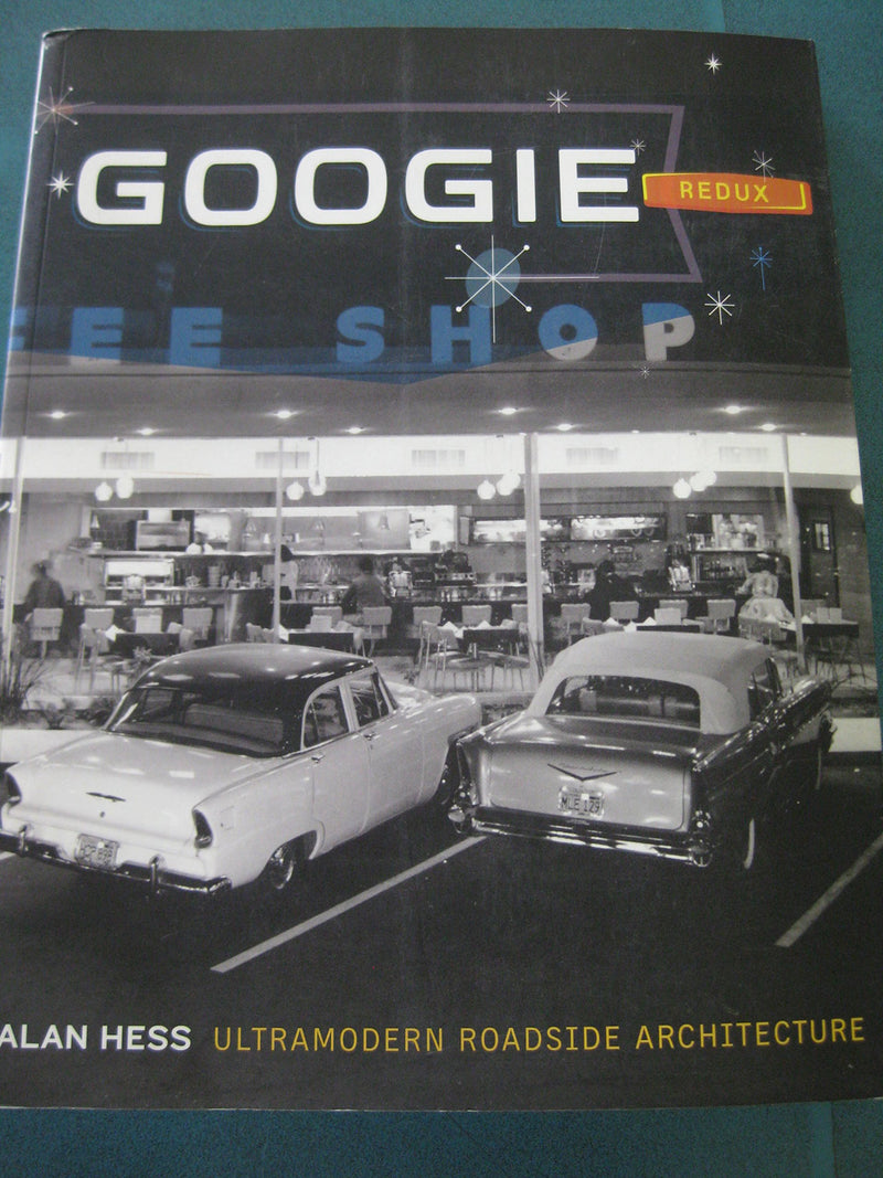Googie Redux: Ultramodern Roadside Architecture,Used