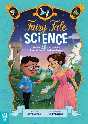 Fairy Tale Science: Explore 25 Classic Tales Through HandsOn Experiments,Used