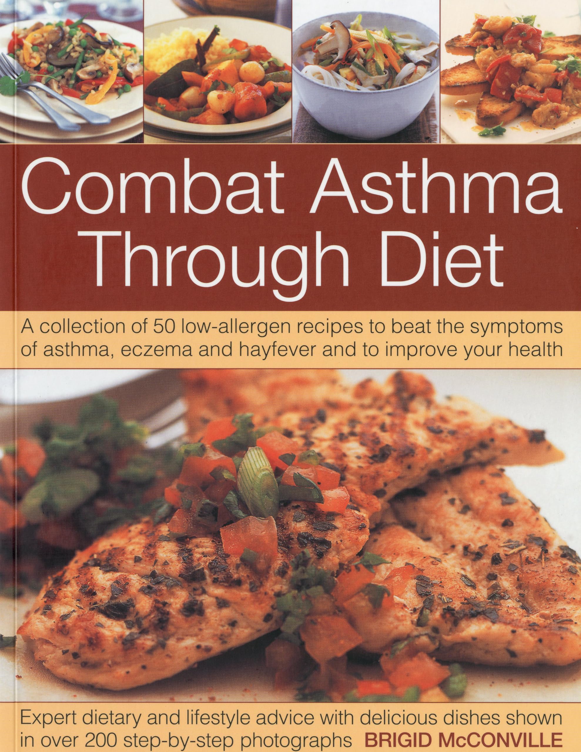 Combat Asthma Through Diet: A Collection of 50 LowAllergen Recipes to Beat the Symptoms of Asthma, Eczema and Hayfever. Expert ,Used