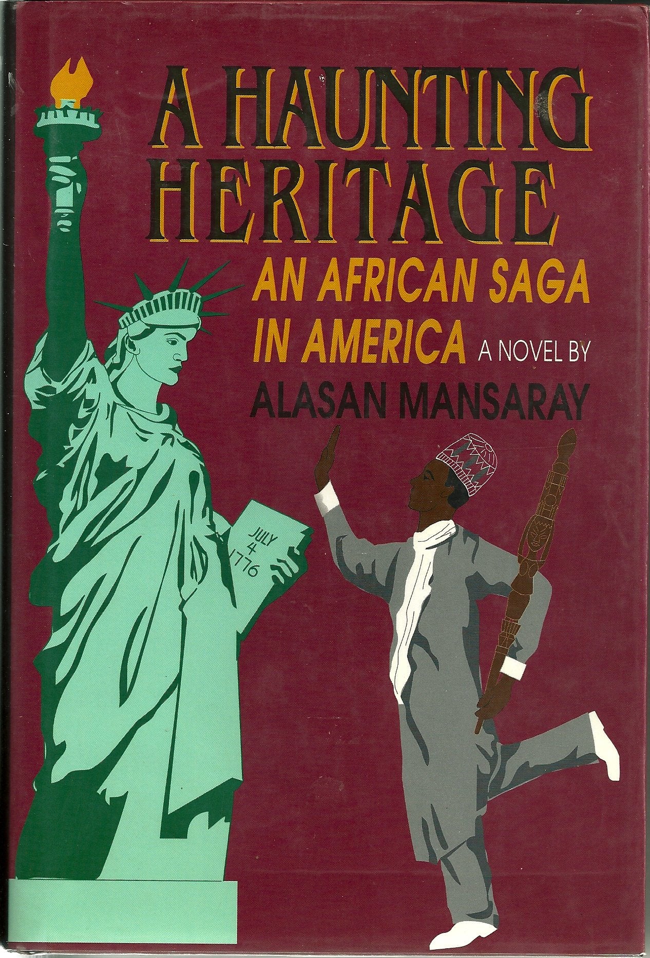 A Haunting Heritage: An African Saga in America,New