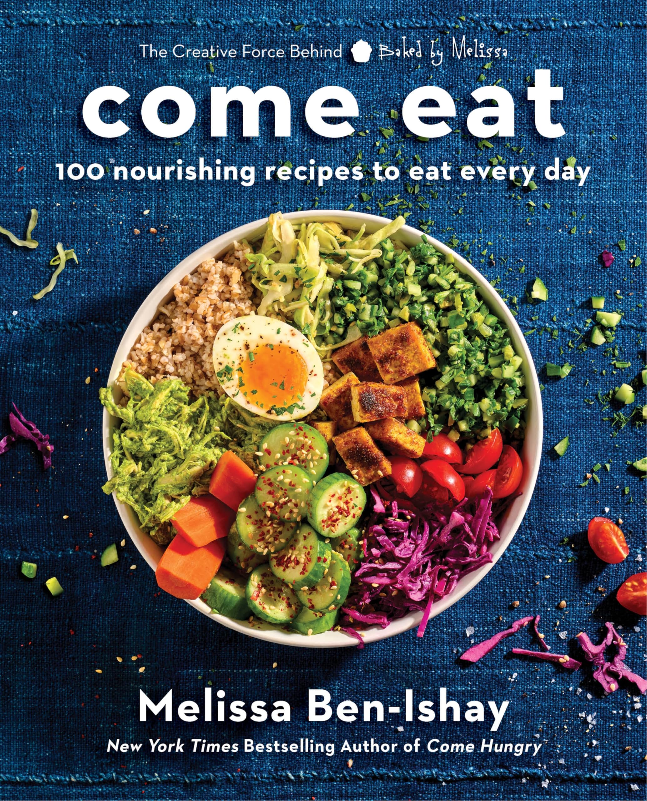 Come Eat: 100 Nourishing Recipes To Eat Every Day