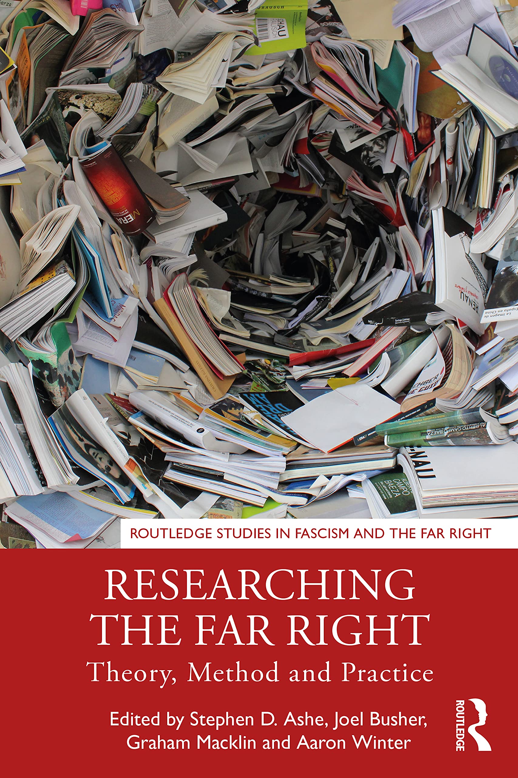 Researching the Far Right: Theory, Method and Practice (Routledge Studies in Fascism and the Far Right),Used