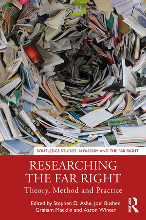 Researching the Far Right: Theory, Method and Practice (Routledge Studies in Fascism and the Far Right),Used