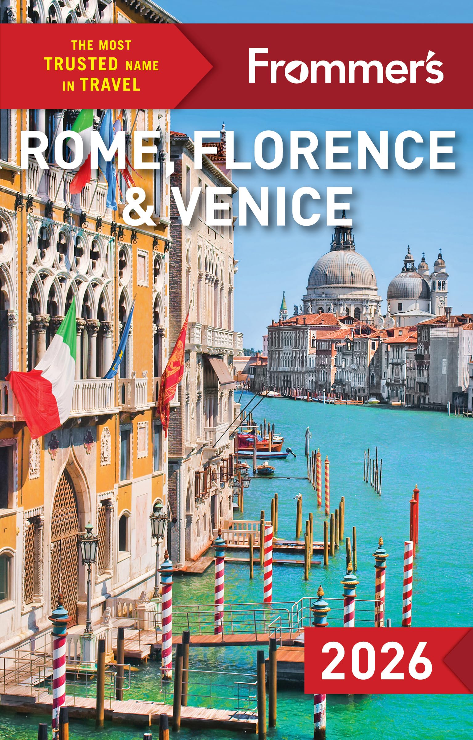 FrommerS Rome, Florence, And Venice 2026 (Complete Guide)