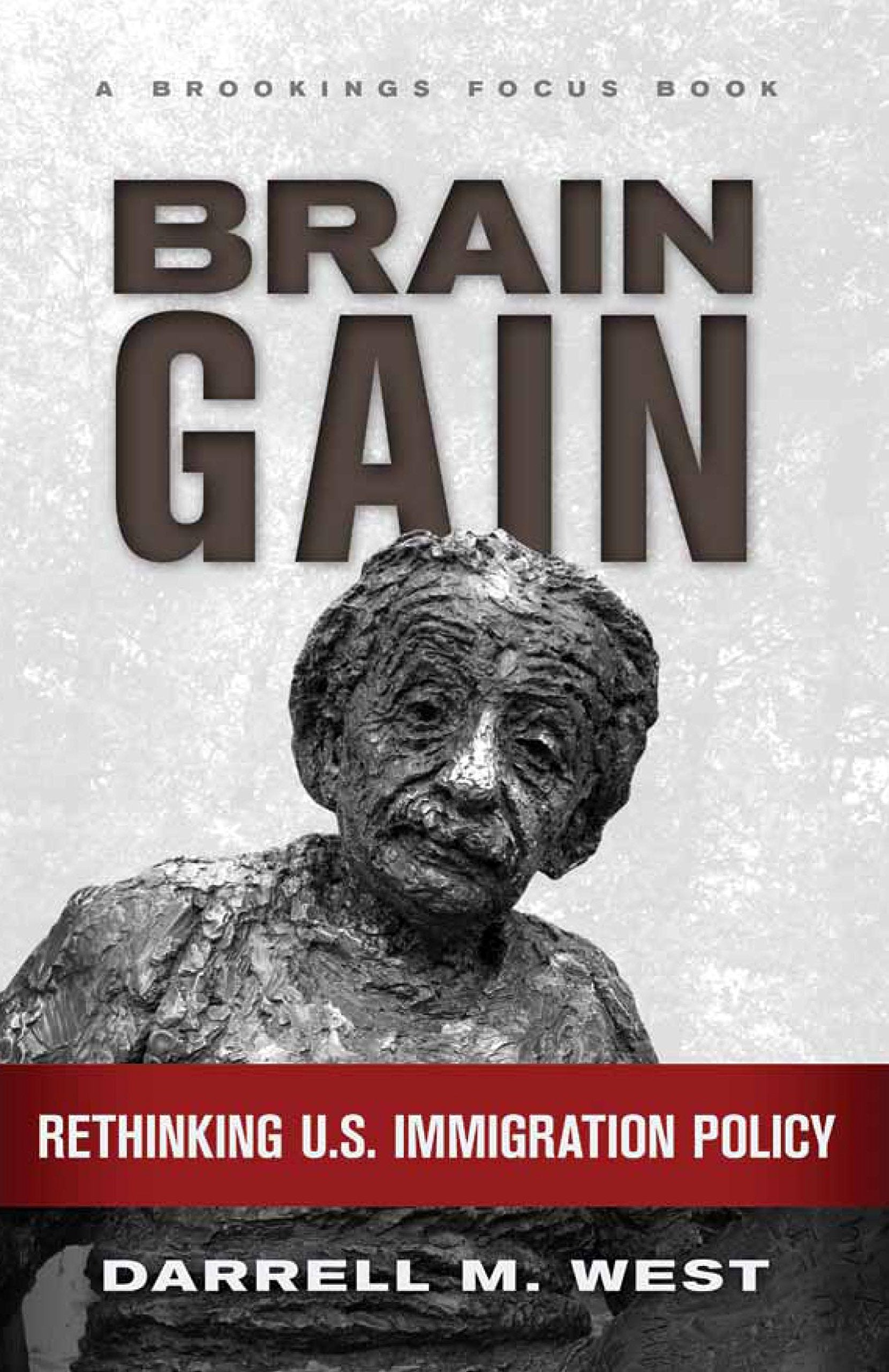 Brain Gain: Rethinking U.S. Immigration Policy (Brookings FOCUS Book),Used