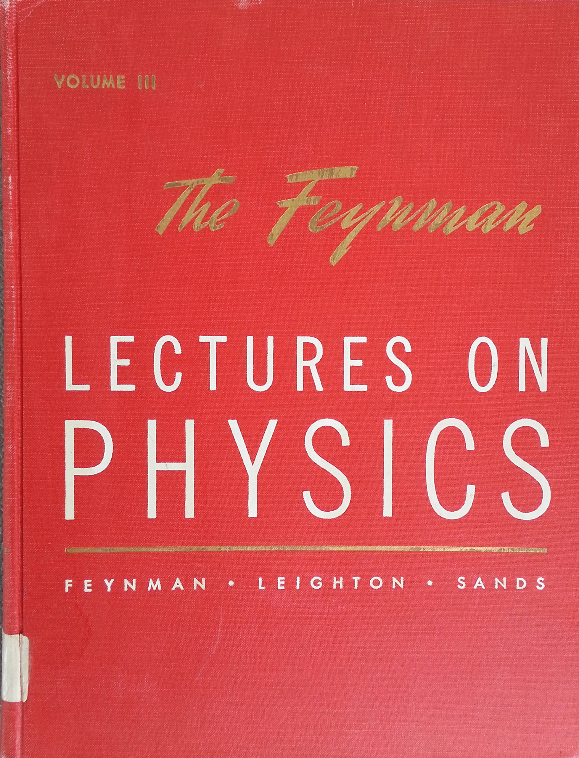 The Feynman Lectures on Physics: Commemorative Issue, Volume 3: Quantum Mechanics,New