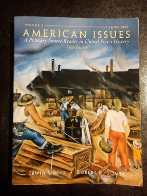 American Issues: A Primary Source Reader In United States History, Volume 2