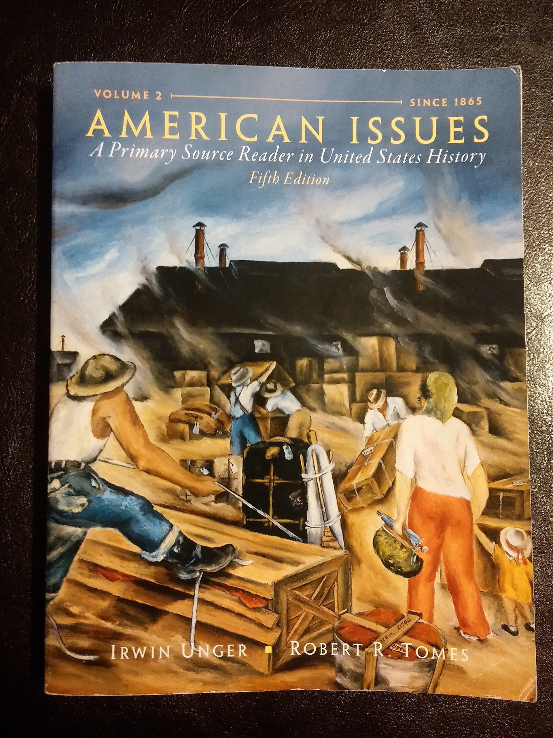 American Issues: A Primary Source Reader in United States History, Volume 2-Used Condition