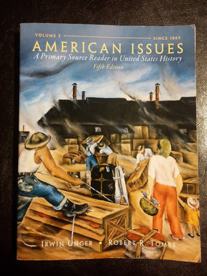 American Issues: A Primary Source Reader in United States History, Volume 2-Used Condition