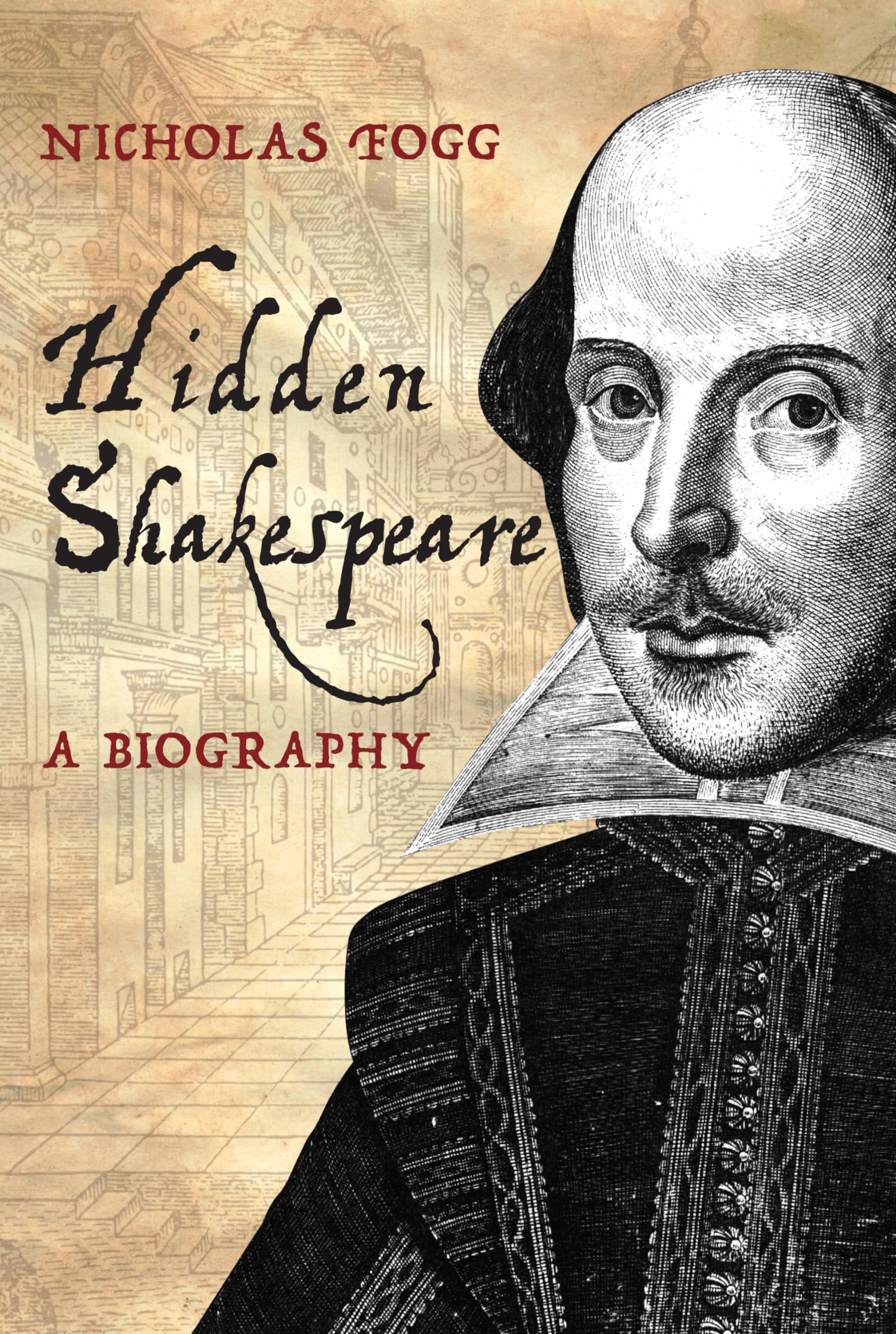 Hidden Shakespeare: A Biography,Used