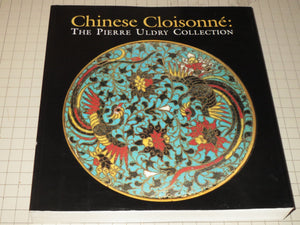 Chinese Cloisonne: The Pierre Uldry Collection,Used