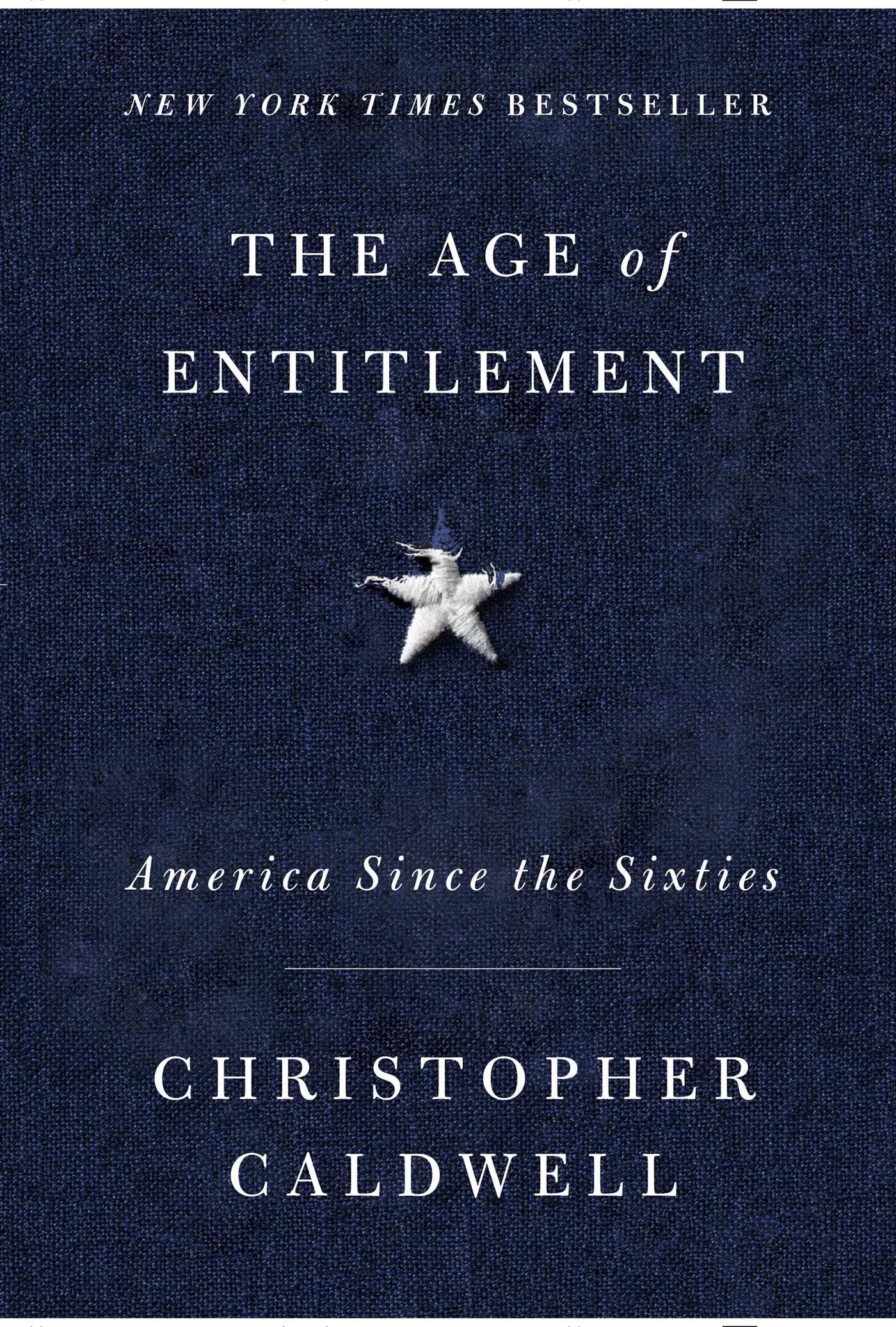 The Age of Entitlement: America Since the Sixties,Used