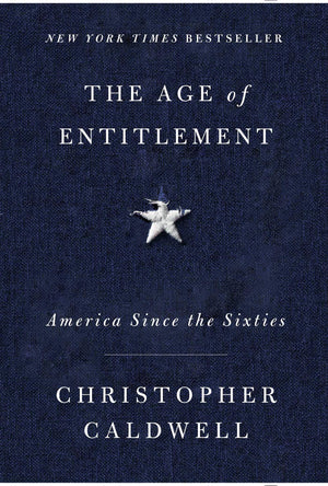 The Age of Entitlement: America Since the Sixties,Used