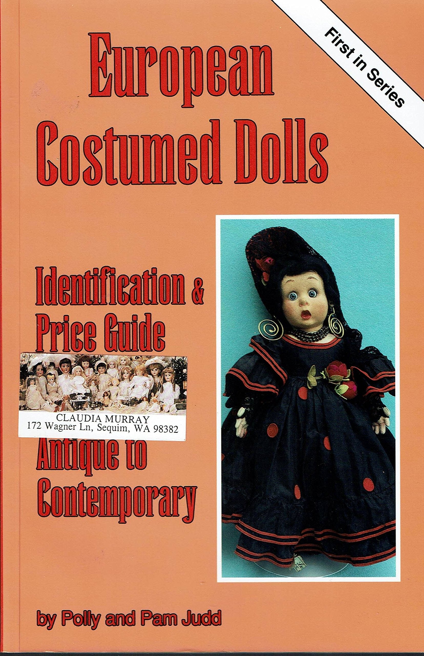 European Costumed Dolls: Identification and Value Guide, Antique to Contemporary,Used