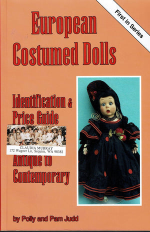 European Costumed Dolls: Identification and Value Guide, Antique to Contemporary,Used
