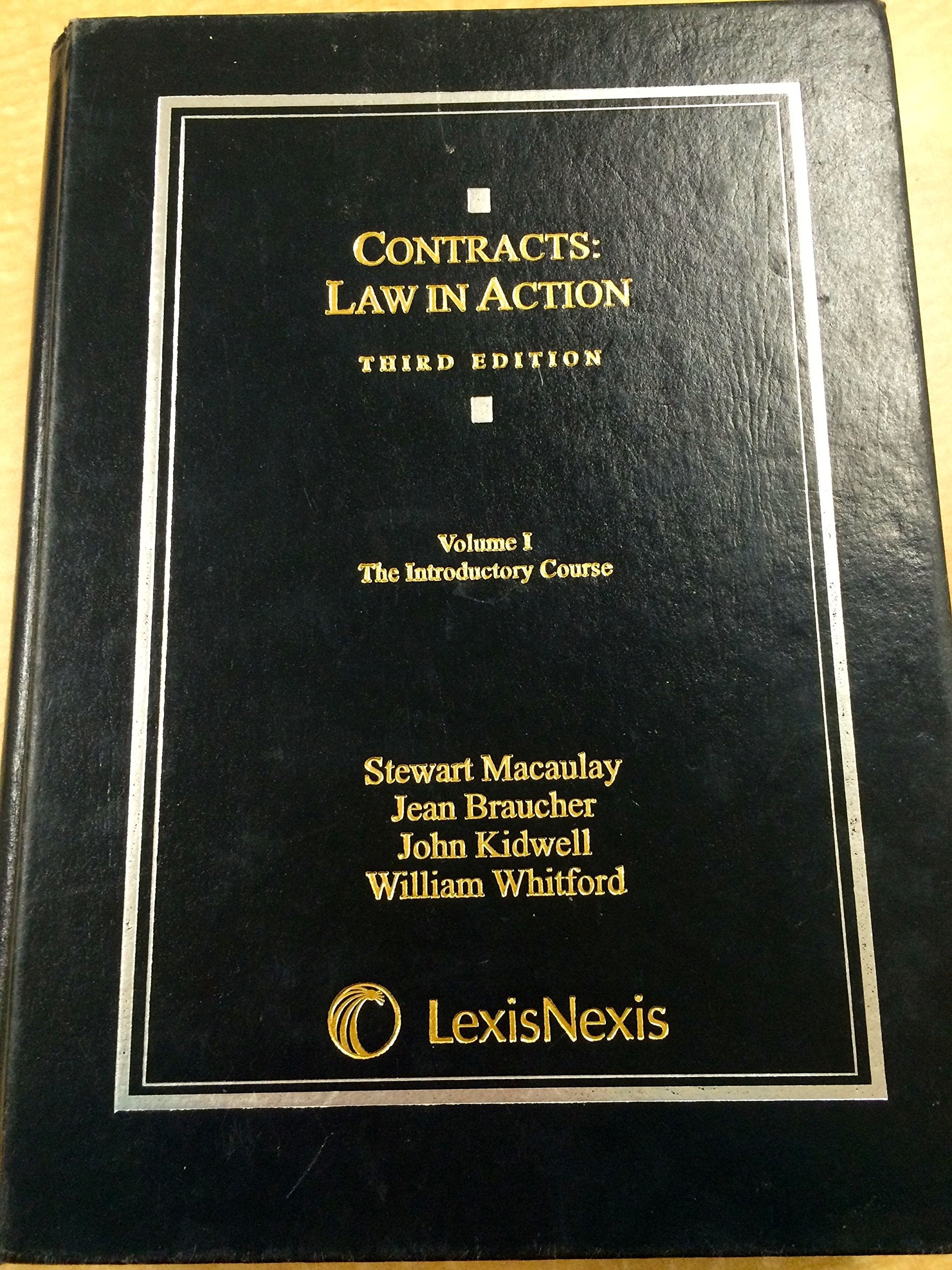 Contracts: Law In Action: Volume I: The Introductory Course (2010),New