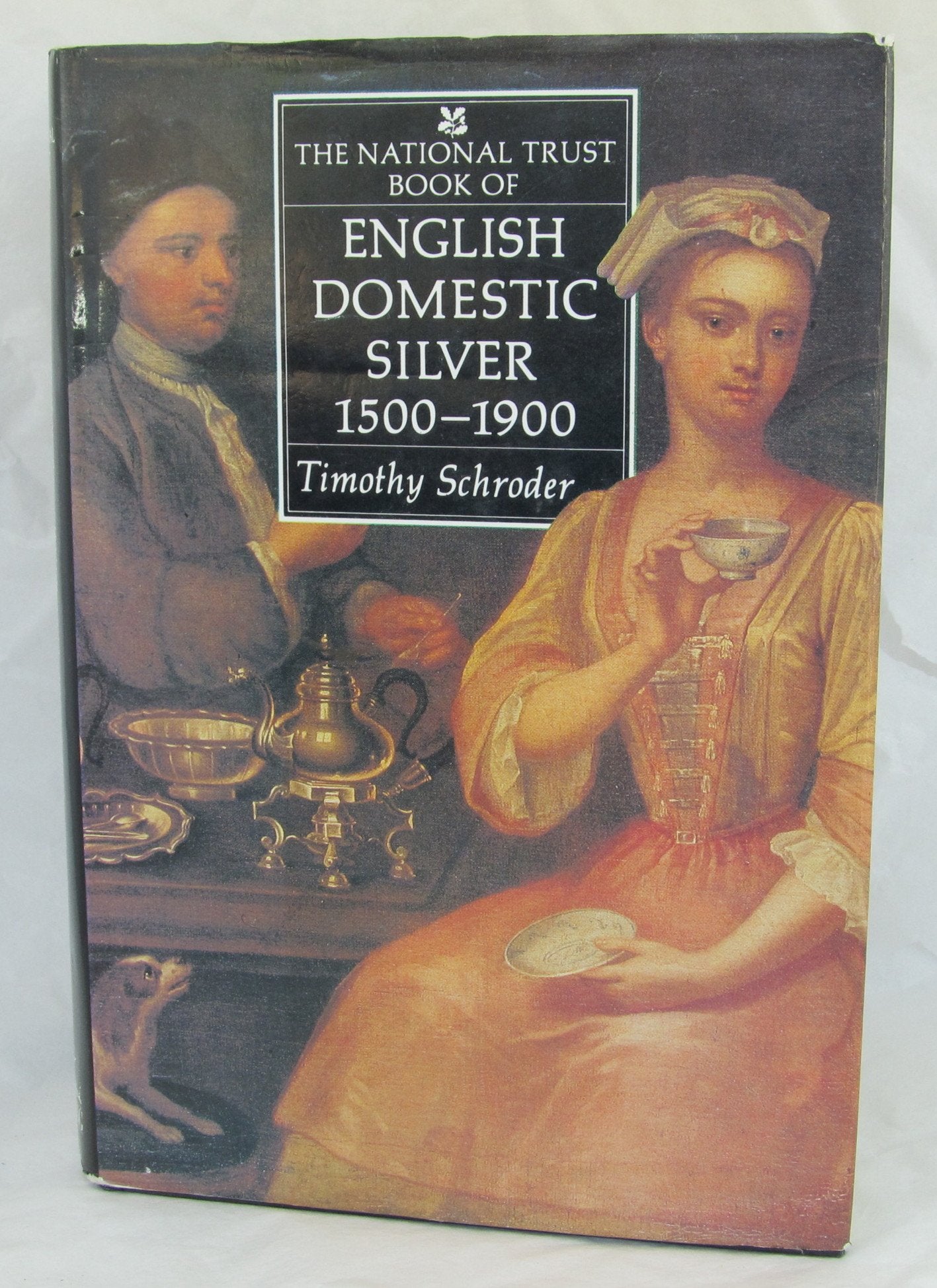 The National Trust book of English domestic silver, 15001900,Used