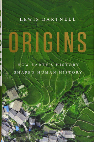 Origins: How Earth's History Shaped Human History,New