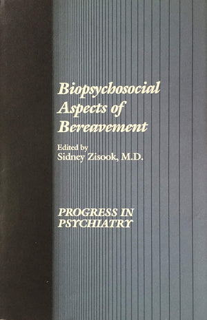 Biopsychosocial Aspects of Bereavement (Progress in Psychiatry Series),Used