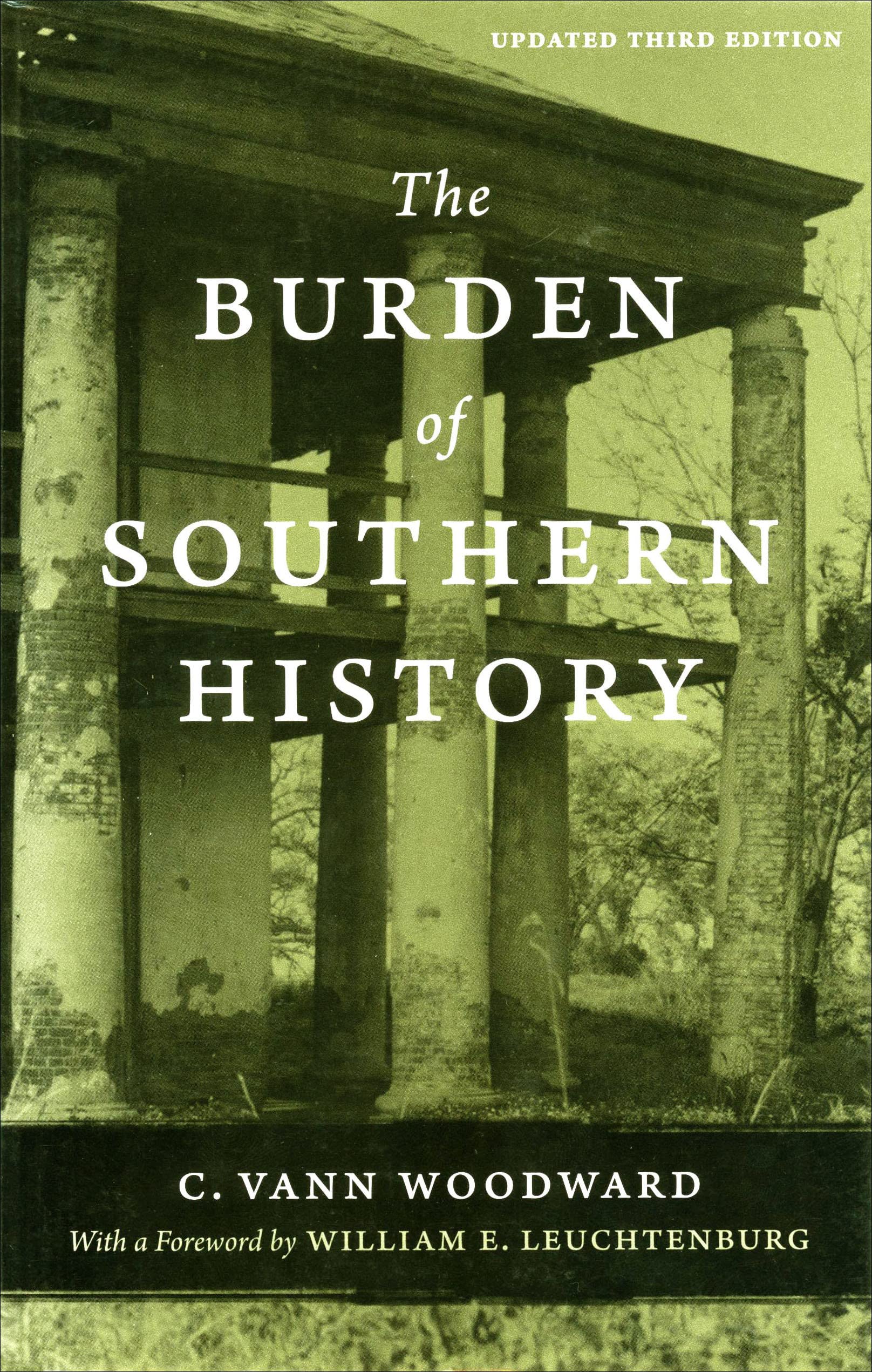 The Burden of Southern History (Southern Literary Studies),New