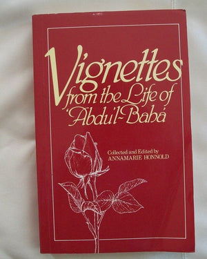 Vignettes From The Life Of Abdulbaha-new