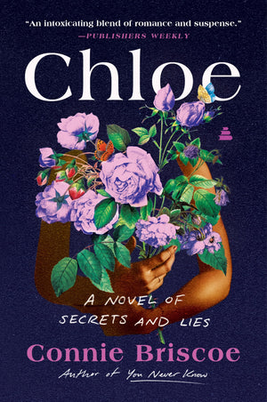 Chloe: A Novel Of Secrets And Lies