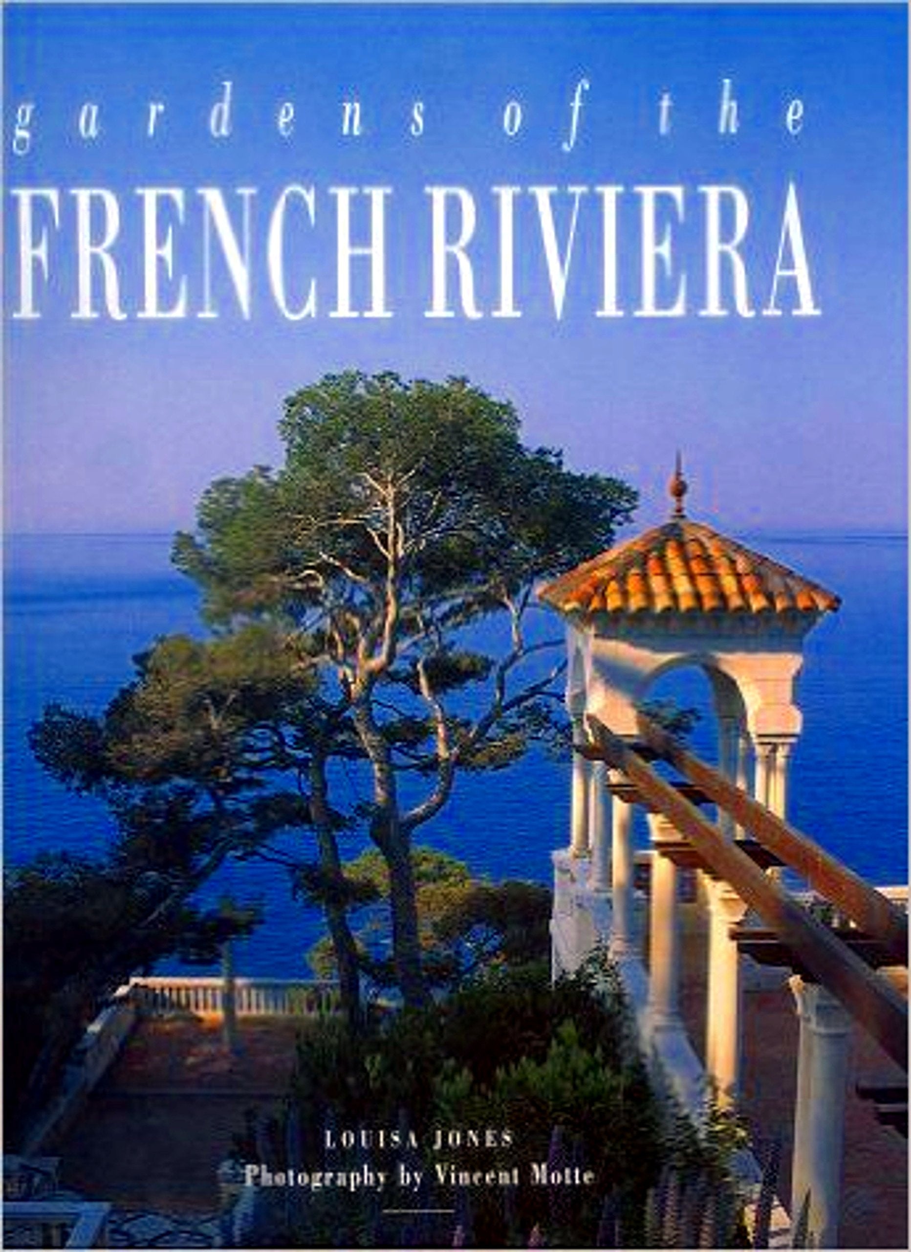 Gardens of The French Riviera,New