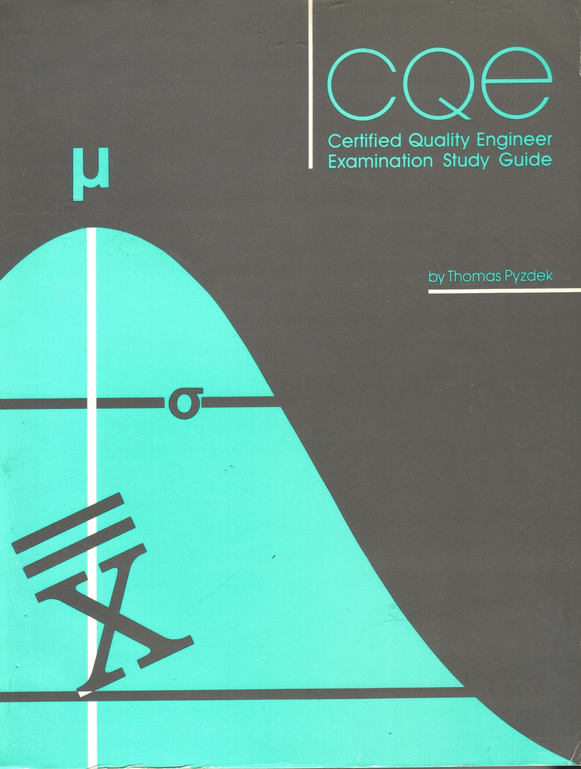 CQE Certified Quality Engineer Examination Study Guide,Used