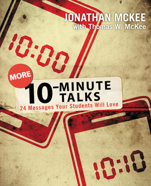 More 10Minute Talks: 24 Messages Your Students Will Love,New