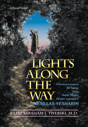 Lights Along the Way  Mesillas Yesharim: Timeless Lessons for Today (English, Hebrew and Hebrew Edition),Used