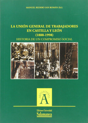 La Unin General de Trabajadores en Castilla y Len (18881998),Used