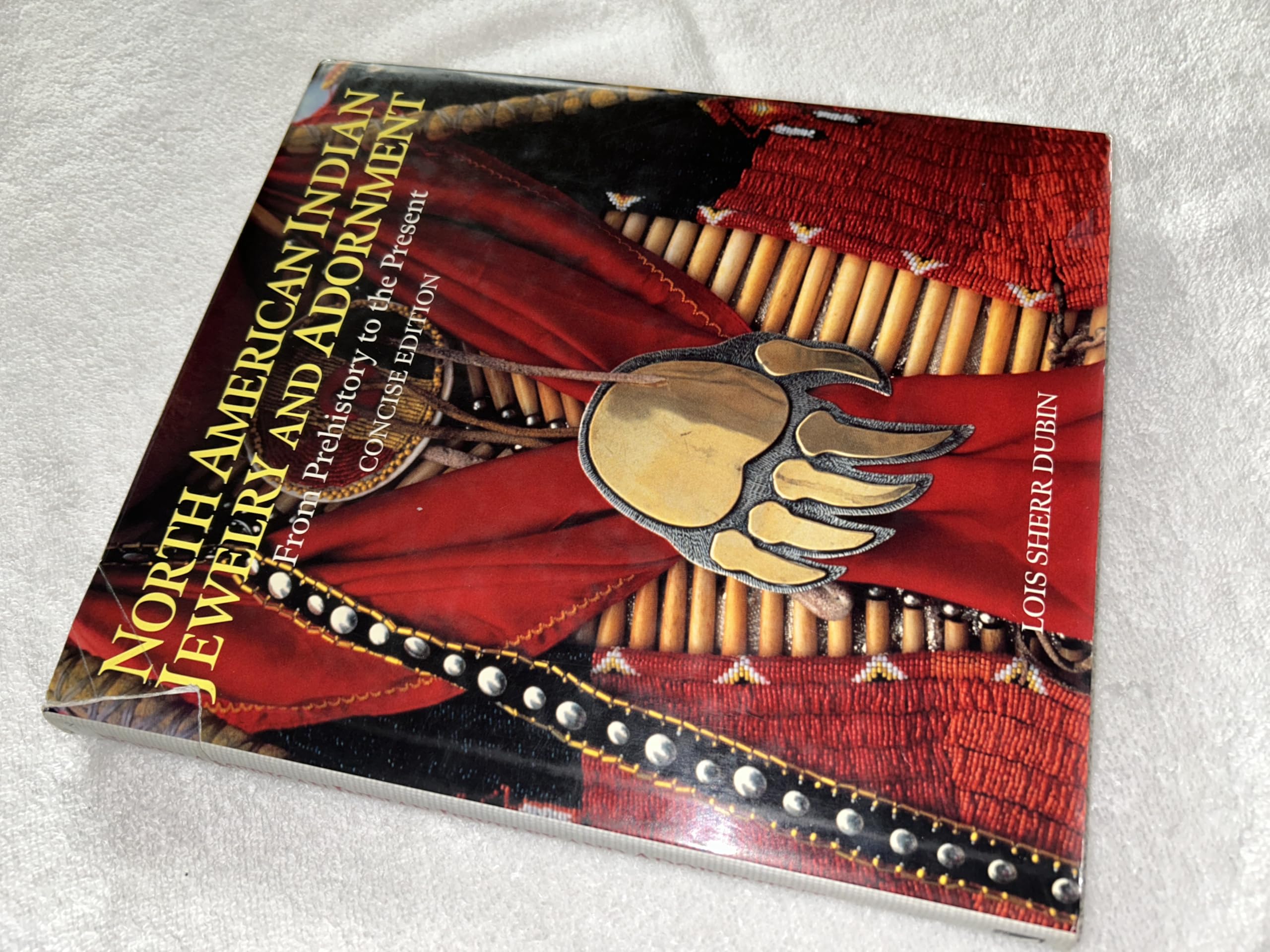 North American Indian Jewelry and Adornment: From Prehistory to the Present,Used