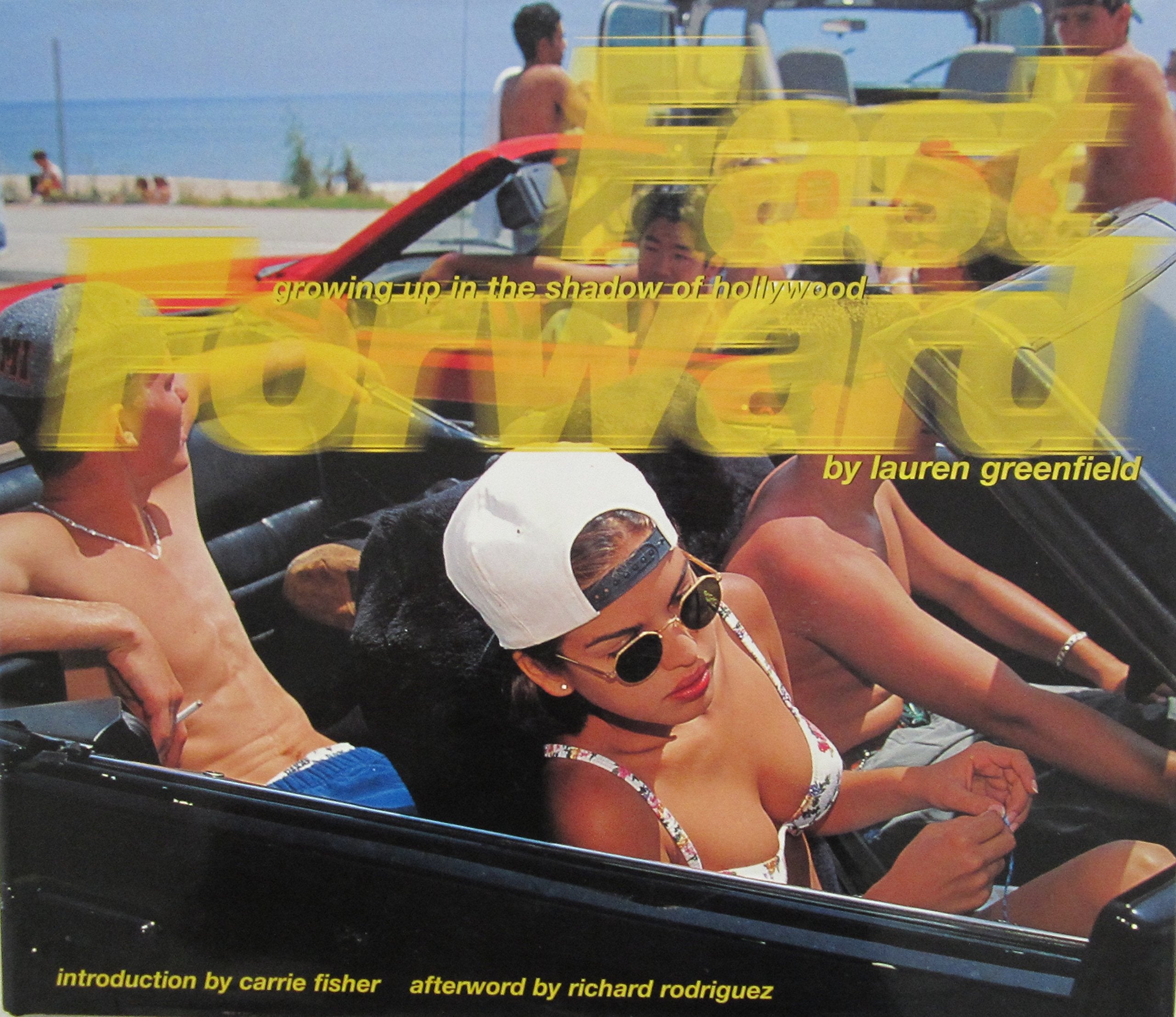 Fast Forward: Growing Up in the Shadow of Hollywood,Used