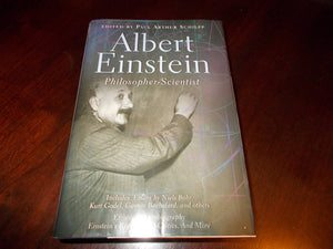 Albert Einstein: PhilosopherScientist (Living Philosophers Volume 7),New