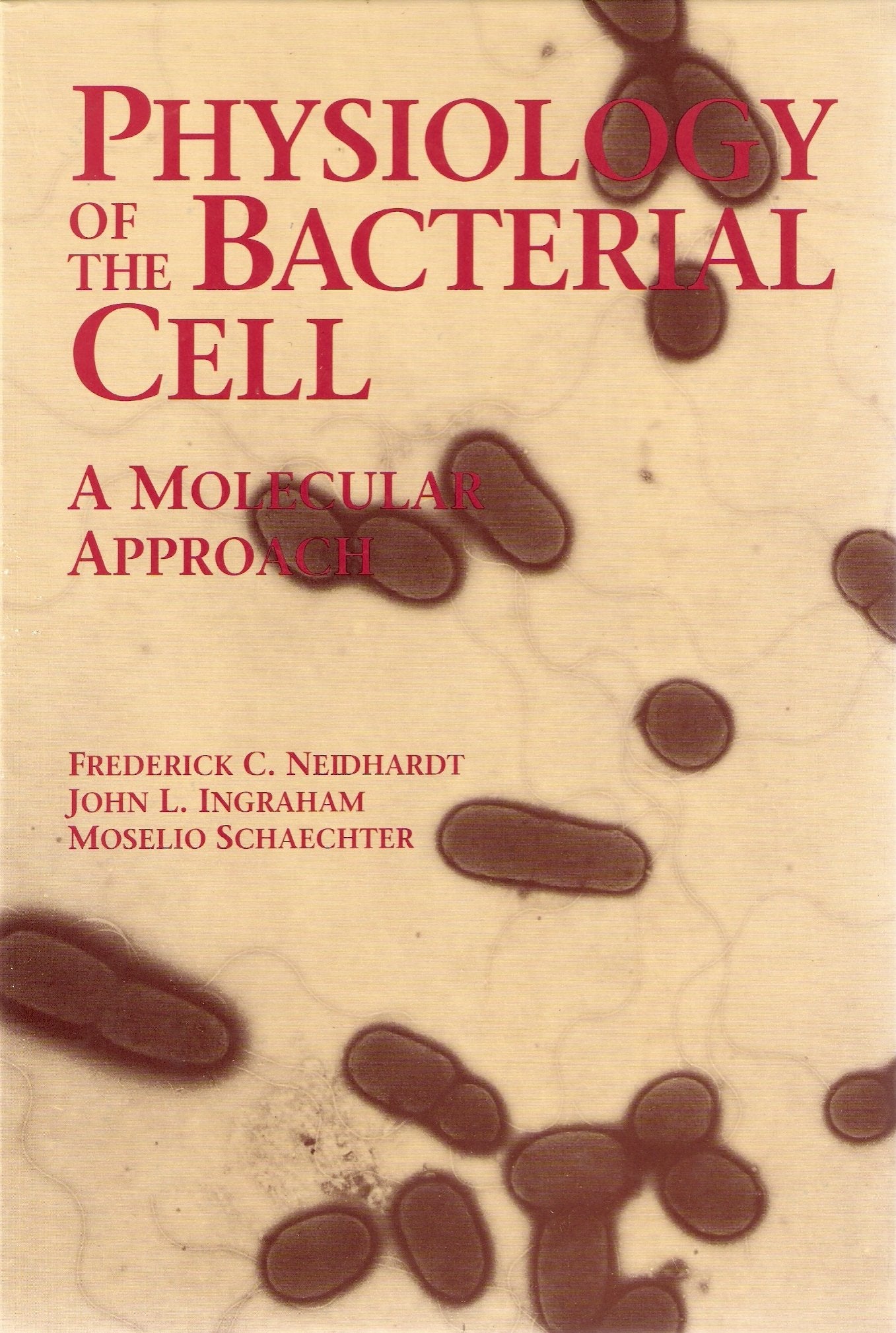 Physiology of the Bacterial Cell: A Molecular Approach,Used