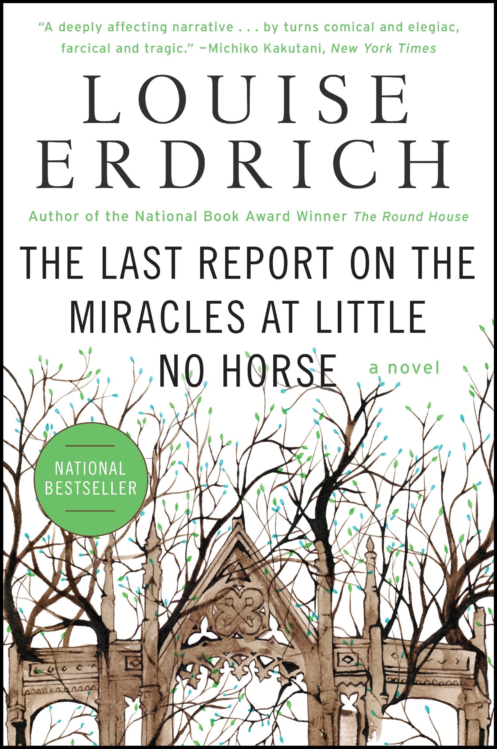 The Last Report on the Miracles at Little No Horse: A Novel (P.S.),Used
