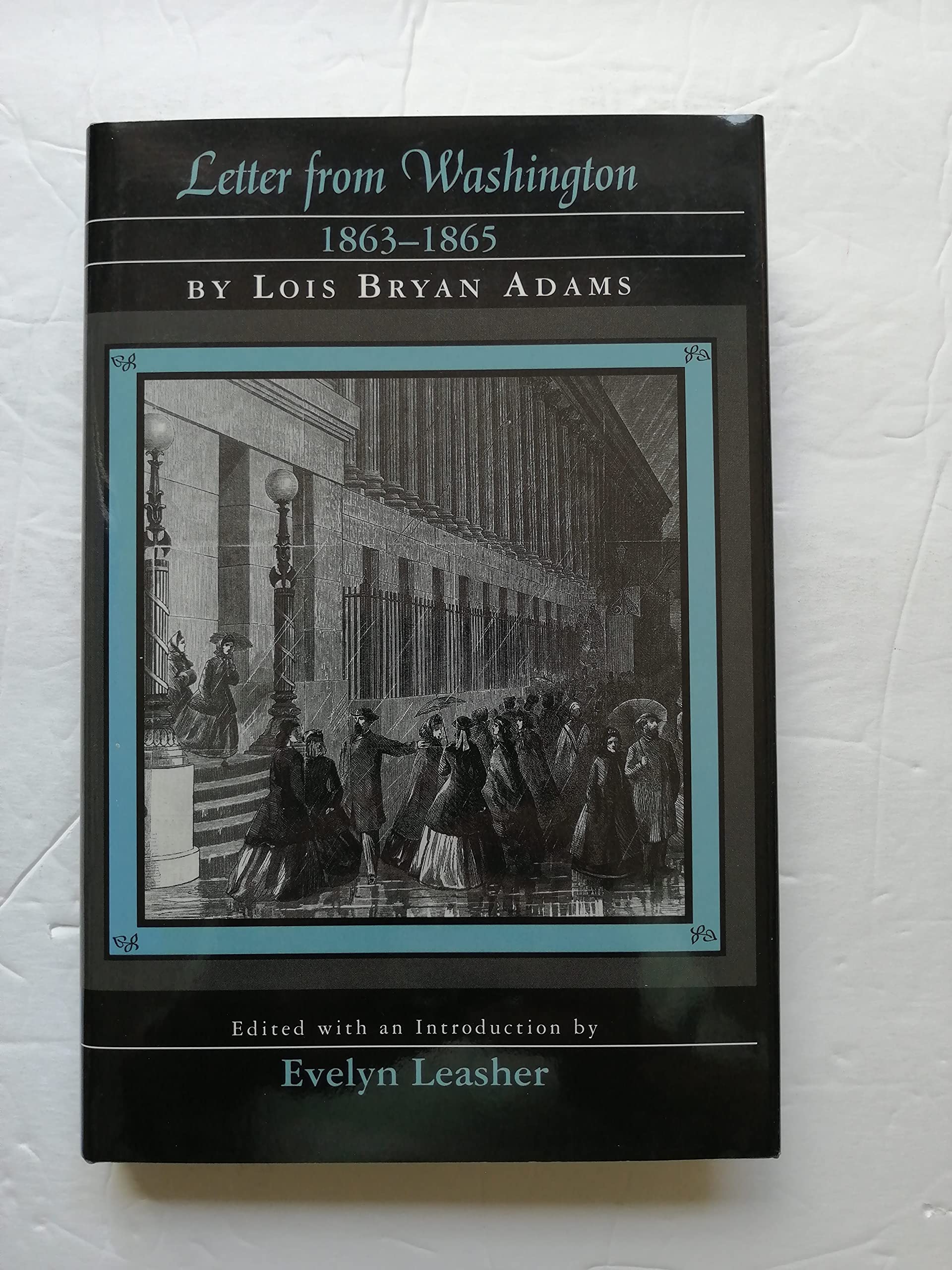 Letter From Washington, 18631865 (Great Lakes Books),Used