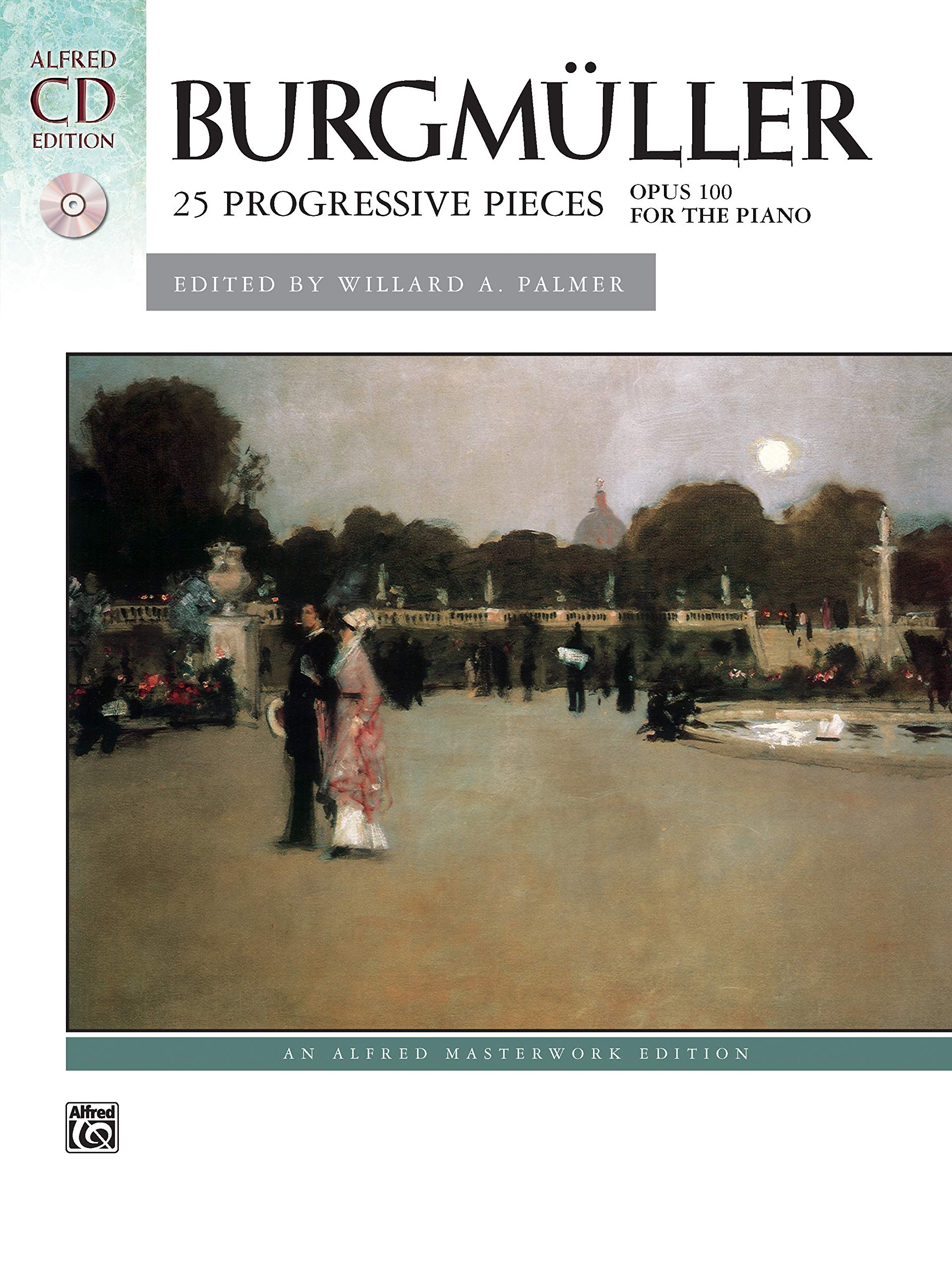 Burgmller  25 Progressive Pieces, Op. 100: Book & CD (Alfred Masterwork CD Edition),New