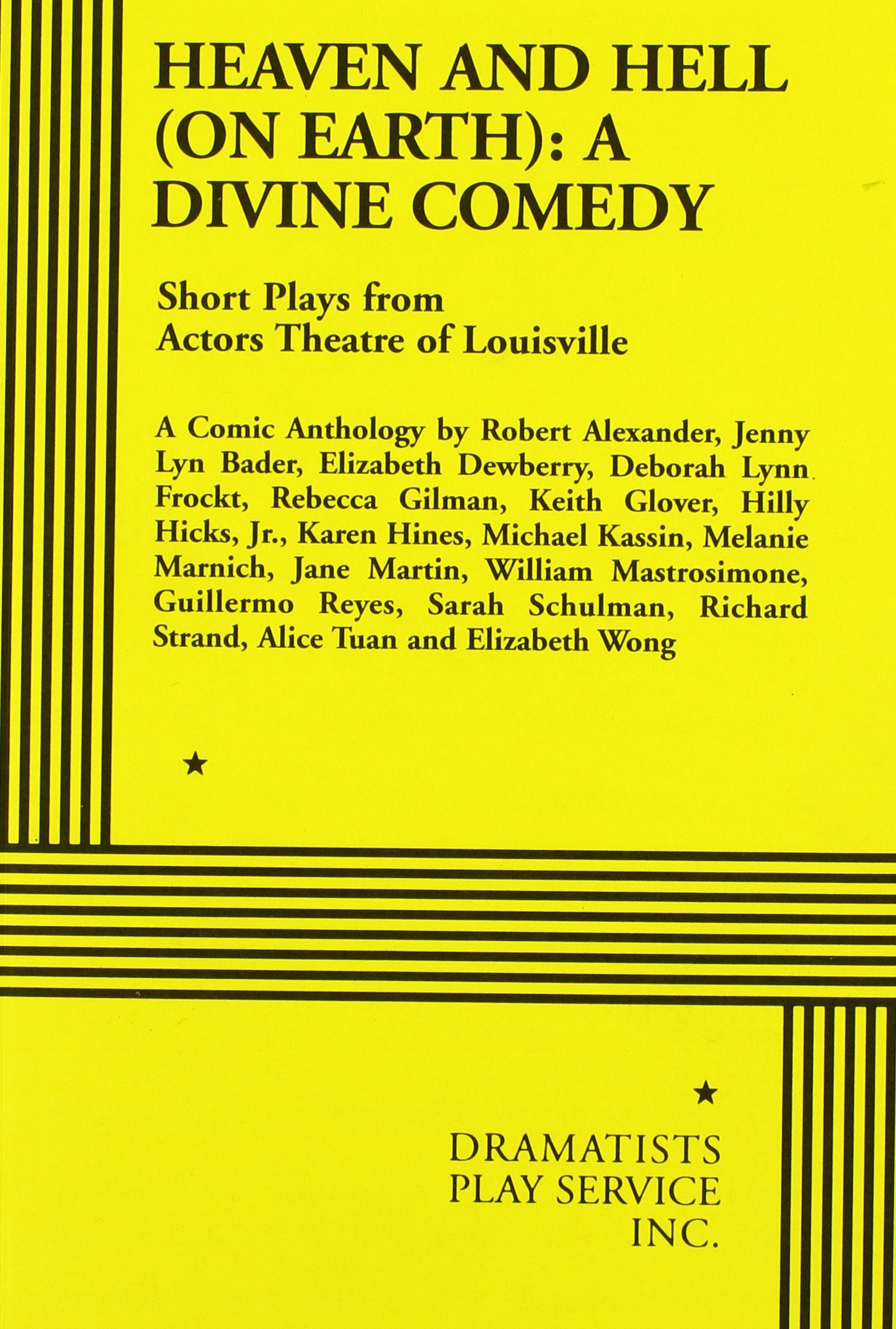 Heaven and Hell (on Earth): A Divine Comedy  Acting Edition (Acting Edition for Theater Productions),Used