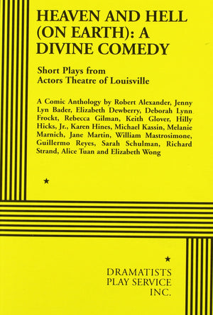 Heaven and Hell (on Earth): A Divine Comedy  Acting Edition (Acting Edition for Theater Productions),Used