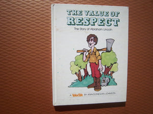 The Value Of Respect: The Story Of Abraham Lincoln (Valuetales),Used
