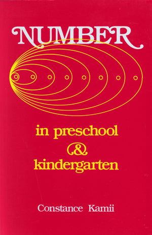 Number in Preschool and Kindergarten: Educational Implications of Piaget's Theory,Used