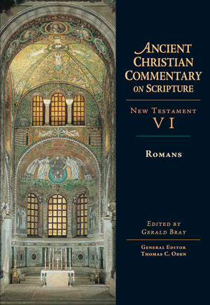 Romans (Ancient Christian Commentary On Scripture, Nt Volume 6),New