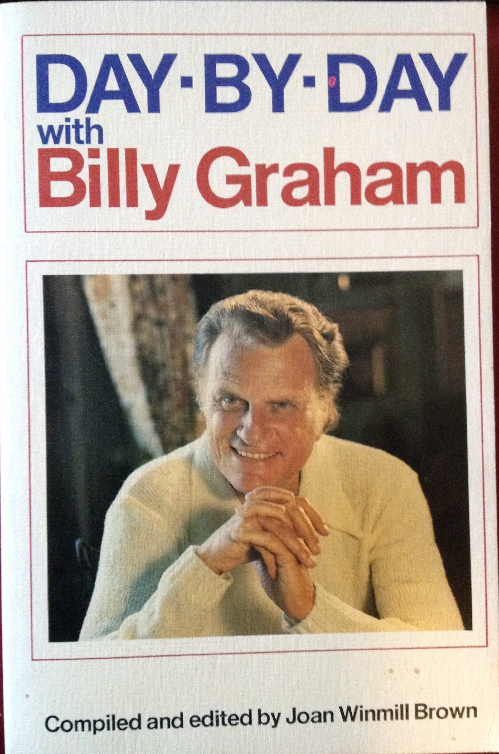 Day by Day With Billy Graham,New