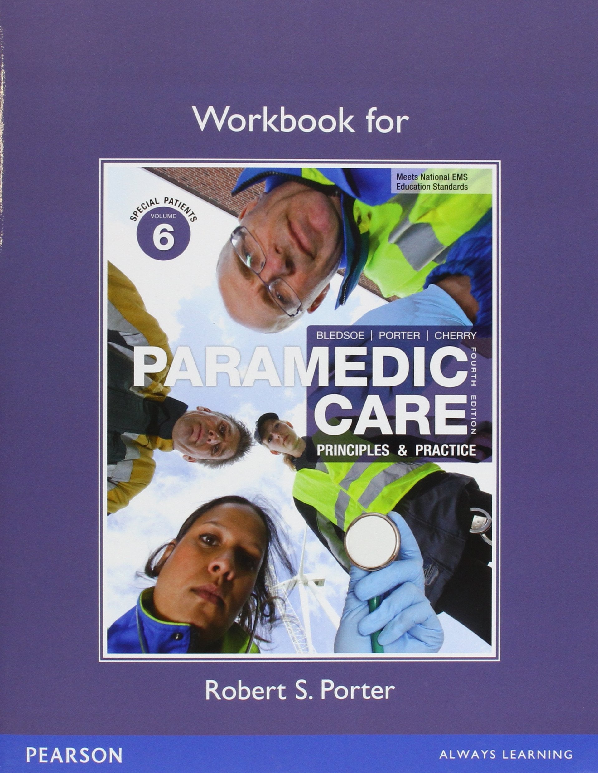Workbook for Paramedic Care: Principles & Practice, Volume 6,Used